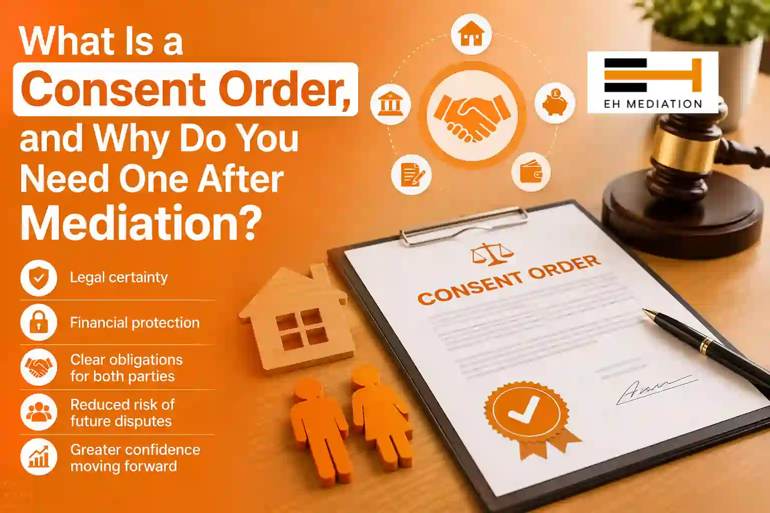 What Is a Consent Order, and Why Do You Need One After Mediation Oswaldtwistle?